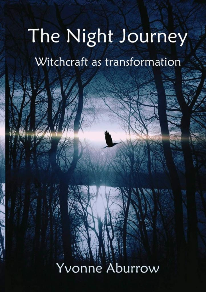 The Night Journey: witchcraft as transformation, by Yvonne Aburrow